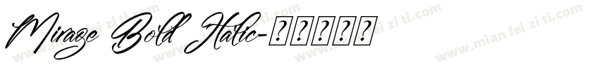 Mirage Bold Italic字体转换